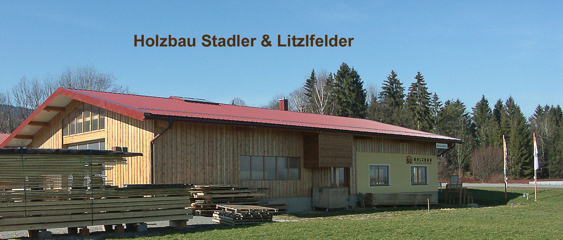 Holzbau Stadler und Litzlfelder